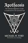 Apotheosis The Ultimate Beginner's Guide to Luciferianism  the LeftHand Path