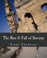 The Rise and Fall of Society