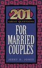 201 Great Questions for Married Couples (GREAT QUESTIONS)