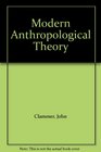 Modern Anthropological Theory