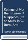 The Kalinga of Northern Luzon Philippines