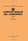 International Union of Pure and Applied Chemistry Conference Comptes Rendus 28th Pt A