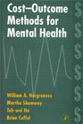 CostOutcome Methods for Mental Health