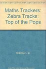 Maths Trackers Zebra Tracks Top of the Pops