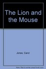 The Lion and the Mouse