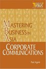 Corporate Communications in the Mastering Business in Asia series