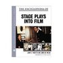 The Encyclopedia of Stage Plays into Film