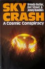 Sky crash A cosmic conspiracy