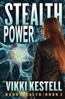 Stealth Power (Nanostealth | Book 2)