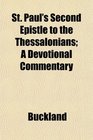 St Paul's Second Epistle to the Thessalonians A Devotional Commentary