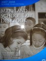 Maryland School Law Deskbook 20072008 School Year Edtion with Cdrom