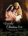 A Family Christmas Eve Celebrating Christ's Birth through Scripture and Song