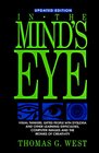 In the Mind's Eye Visual Thinkers Gifted People With Dyslexia and Other Learning Difficulties Computer Images and the Ironies of Creativity