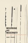 Mourning and Modernity Essays in the Psychoanalysis of Contemporary Society