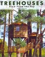 Treehouses: View from the top