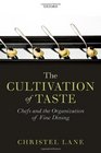 The Cultivation of Taste Chefs and the Organization of Fine Dining