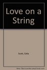 Love on a String