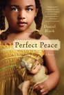 Perfect Peace A Novel