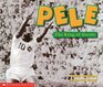 Pele The King of Soccer