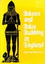 Brasses and Brass Rubbing in England