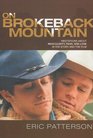 On Brokeback Mountain Meditations about Masculinity Fear and Love in the Story and the Film
