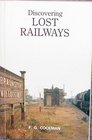 Discovering Lost Railways