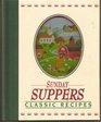 Sunday Suppers Classic Recipes