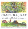 Thank You God A Jewish Child's Book of Prayers