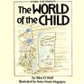 World of the Child A Fable for Parents