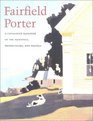Fairfield Porter  Catalogue Raisonne of the Oil Paintings Watercolor and Pastels