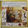 50 Cushions Covers and Curtains