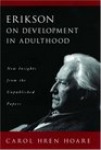 Erikson on Development in Adulthood New Insights from the Unpublished Papers