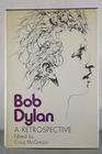 Bob Dylan A Retrospective