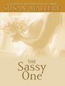 The Sassy One (Thorndike Press Large Print Basic Series)