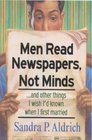 Men Read Newspapers Not Mindsand Other Things I Wish I'd Known When I First Married