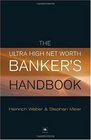 The Ultra High Net Worth Banker's Handbook