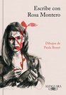 Escribe con Rosa Montero / How to Write with Rosa Montero