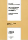 Documents Supplement to Accompany International Intellectual Property Problems Cases And Materials