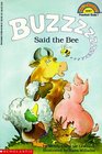 Buzz Said the Bee (Hello Reader!, Level 1)