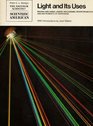 Light and Its Uses Making and Using LasersInterferometers and Instruments of Dispersion