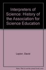 Interpreters of Science History of the Association for Science Education