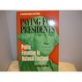 Paying for Presidents Public Financing in National Elections