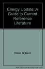 Energy Update A Guide to Current Reference Literature