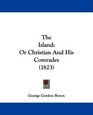 The Island Or Christian And His Comrades