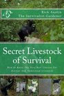 Secret Livestock of Survival How to Raise The 10 Best Choices For Retreat And Homestead Livestock