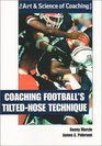 Coaching Football's TiltedNose Technique