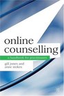 Online Counselling A Handbook for Practitioners