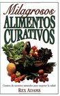 Milagrosos Alimentos Curativos