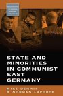 State and Minorities in Communist East Germany 19451990