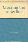 Crossing the snow line